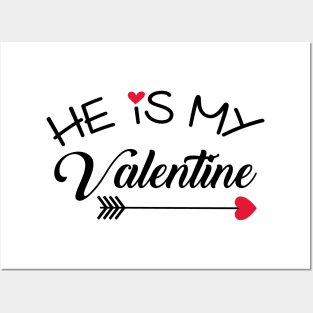 He is my Valentine Posters and Art